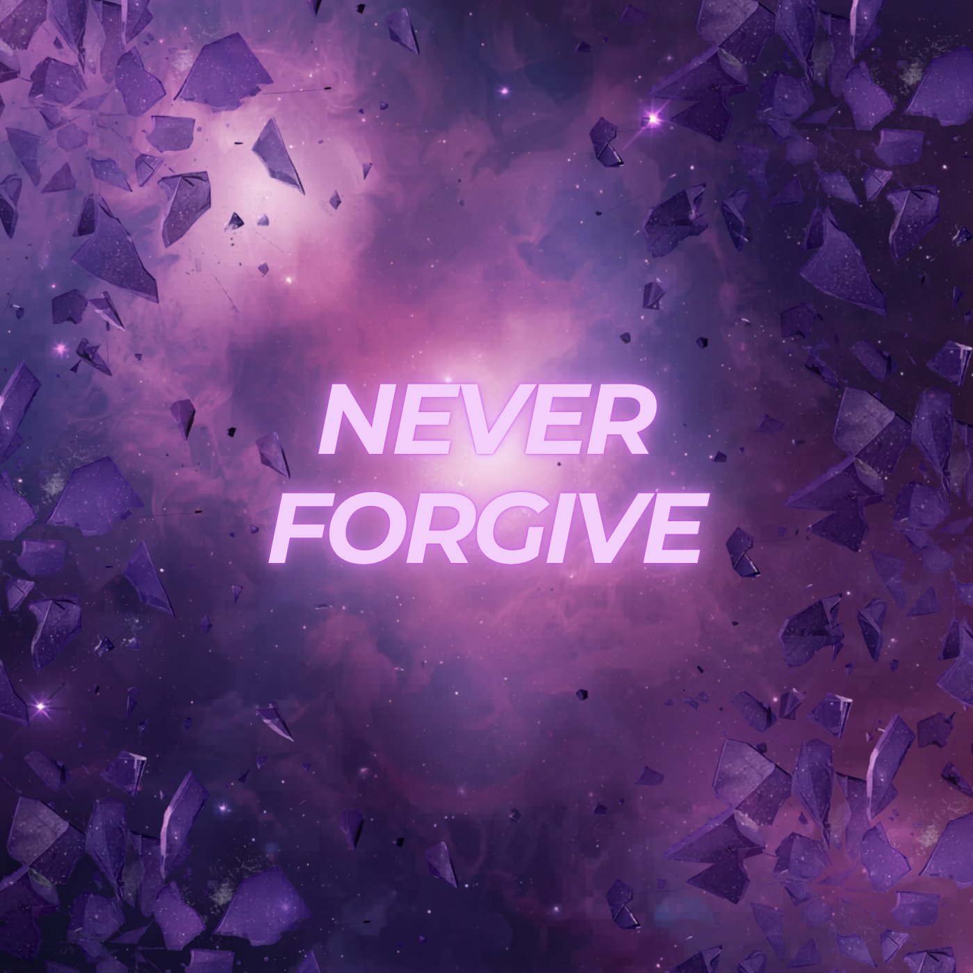 Never Forgive